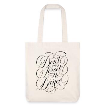 Don't forget to dance - Stanley/Stella Heavyweight Recycled Tote Bag - natural white - Front