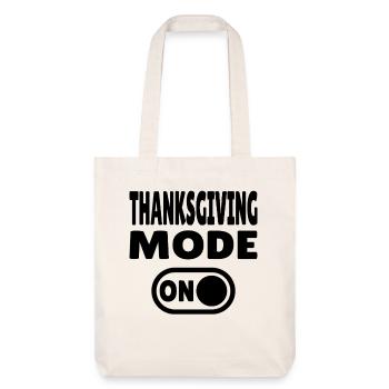 Thanksgiving Mode ON - Stanley/Stella Heavyweight Recycled Tote Bag - natural white - Front