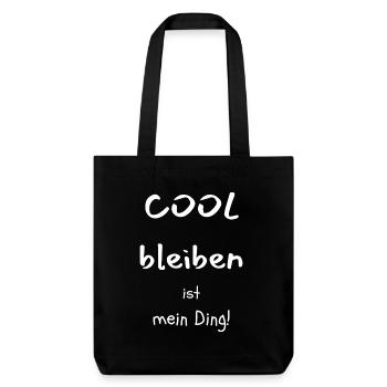 COOL BLEIBEN ist mein Ding - Stanley/Stella recycelter Heavyweight Stoffbeutel - Schwarz - Vorne