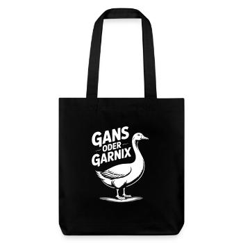 Gans oder garnix Gans und lustiger Spruch - Stanley/Stella recycelter Heavyweight Stoffbeutel - Schwarz - Vorne