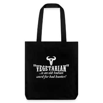 "vegetarian" is an old word for bad hunter - Tote bag épais recyclé Stanley/Stella - noir - Devant