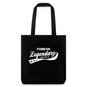 it's going to be legendary- epic style - Stanley/Stella Heavyweight Recycled Tote Bag - black - Front