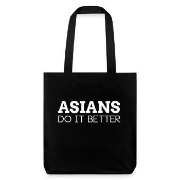 ASIANS DO IT BETTER - Stanley/Stella recycelter Heavyweight Stoffbeutel - Schwarz - Vorne