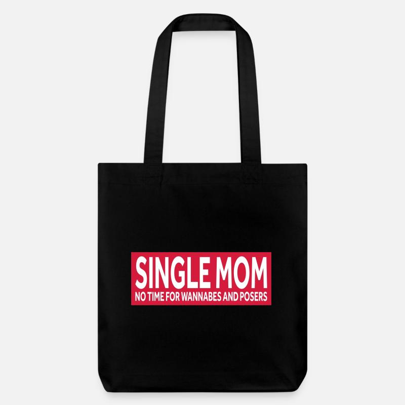 MÈRE CÉLIBATAIRE - PAS DE TEMPS POUR LES ASPIRANTS ET LES POSEURS - Tote bag épais recyclé Stanley/Stella - noir