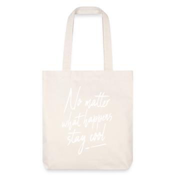 Dictons sympas Dictons sympas Restez cool Fraîcheur - Tote bag épais recyclé Stanley/Stella - blanc cassé - Devant