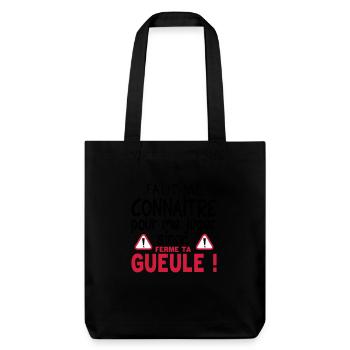 citation connaitre juger ferme ta gueule - Tote bag épais recyclé Stanley/Stella - noir - Devant
