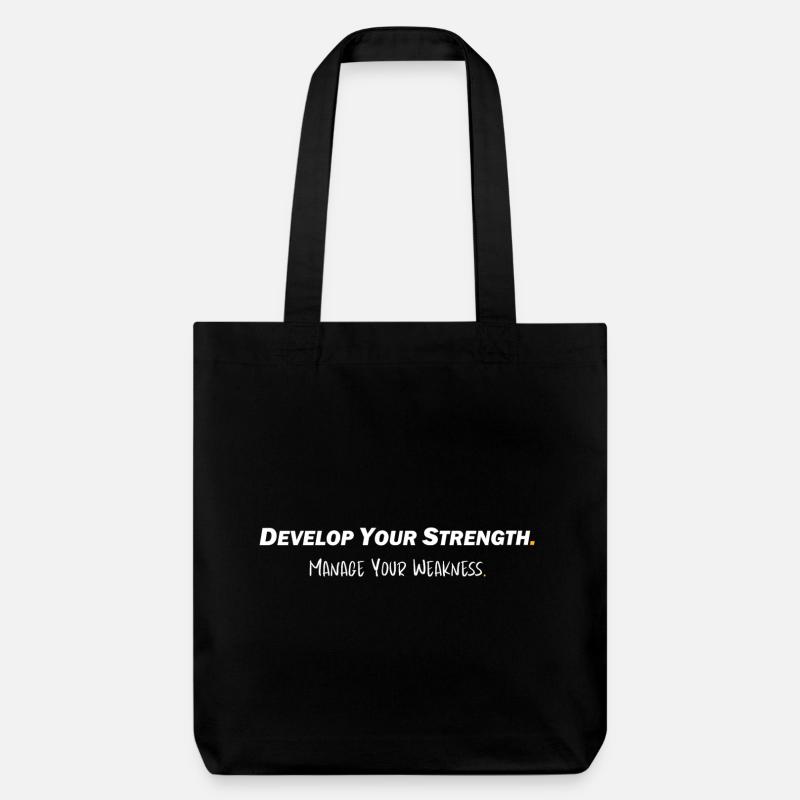 Develop your strength - Manage your weakness - Stanley/Stella Heavyweight Recycled Tote Bag - black