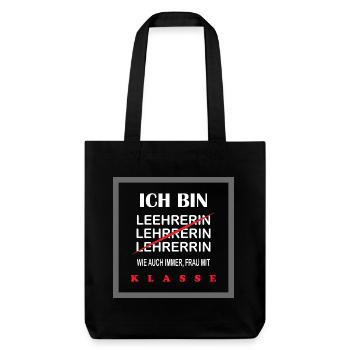 Lehrerin T-Shirt Frau mit Klasse, lustiger Spruch - Stanley/Stella recycelter Heavyweight Stoffbeutel - Schwarz - Vorne