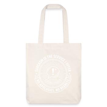 Sarcasm Badges – No Apologies - Stanley/Stella Heavyweight Recycled Tote Bag - natural white - Front