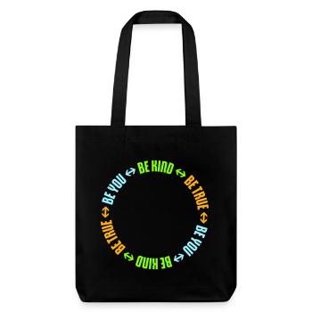 Be Kind Be True Be You Inspirierend Selbstliebe - Stanley/Stella recycelter Heavyweight Stoffbeutel - Schwarz - Vorne