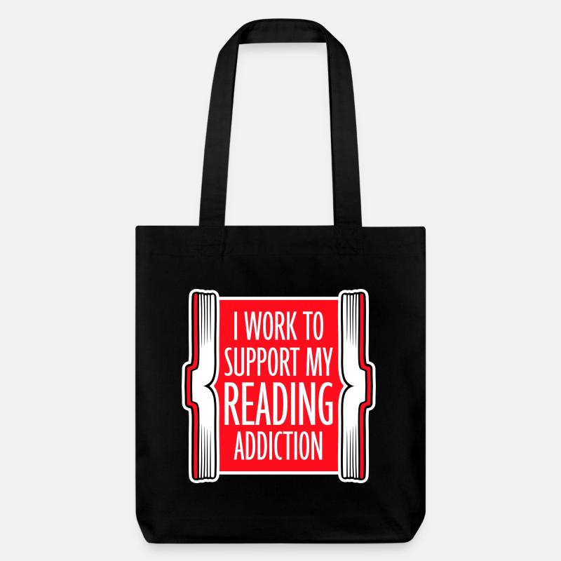I Work To Support My Reading Addiction Bücher Logo - Stanley/Stella recycelter Heavyweight Stoffbeutel - Schwarz