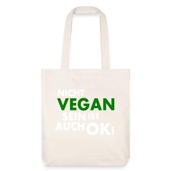 Nicht vegan sein ist auch ok - Stanley/Stella recycelter Heavyweight Stoffbeutel - Naturweiß - Vorne