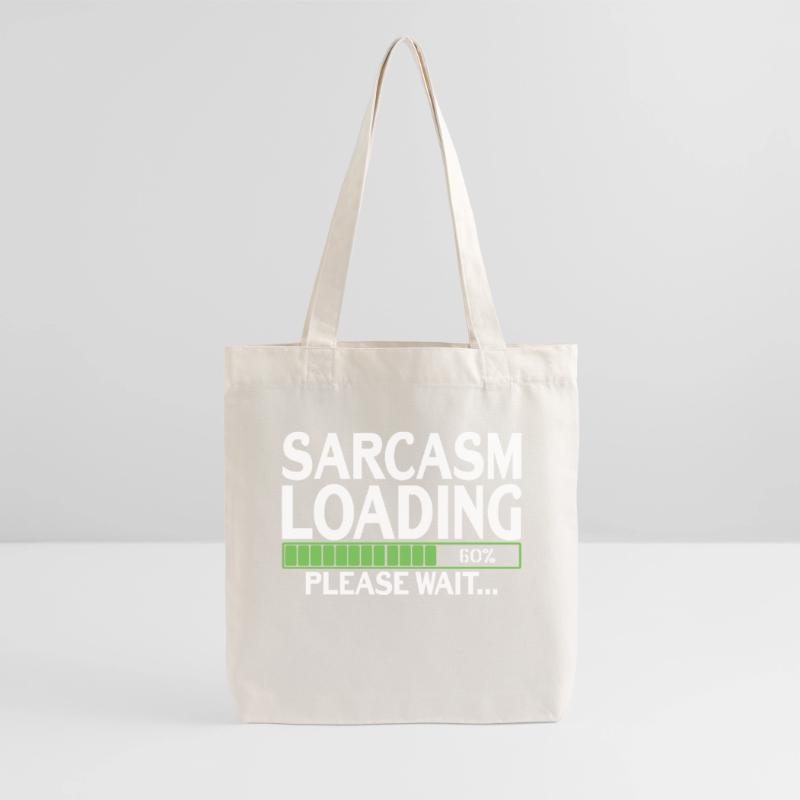 Sarcasm Loading please wait Stanley/Stella Heavyweight Recycled Tote Bag