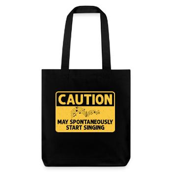 Caution May Spontaneously Start Singing Singer Kar - Stanley/Stella recycelter Heavyweight Stoffbeutel - Schwarz - Vorne