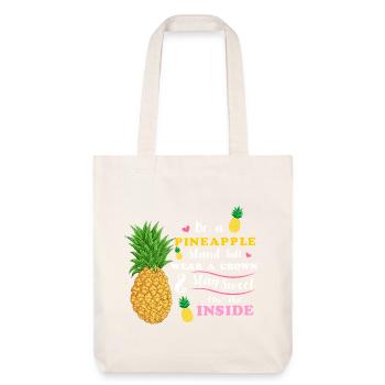 be a pineapple stand tall wear a crown stay sweet  - Stanley/Stella Heavyweight Recycled Tote Bag - natural white - Front