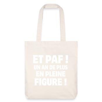 anniversaire, anniversaire humour, figure - Tote bag épais recyclé Stanley/Stella - blanc cassé - Devant