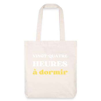 VINGT QUATRE HEURES à dormir - Tote bag épais recyclé Stanley/Stella - blanc cassé - Devant