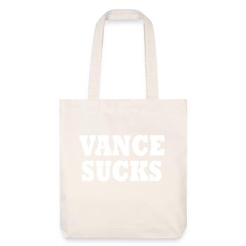 vance sucks - Stanley/Stella Heavyweight Recycled Tote Bag - natural white - Front