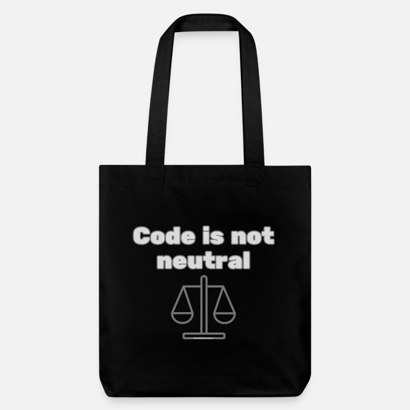 Code Is Not Neutral - Ethical Coder Statement - Stanley/Stella Heavyweight Recycled Tote Bag - black