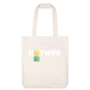 Hotwife Upside Down Pineapple Swinger Hot Wife - Stanley/Stella Heavyweight Recycled Tote Bag - natural white - Front