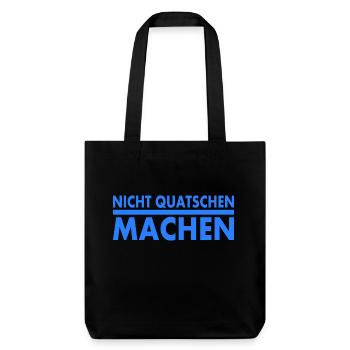nicht quatschen machen - Stanley/Stella recycelter Heavyweight Stoffbeutel - Schwarz - Vorne