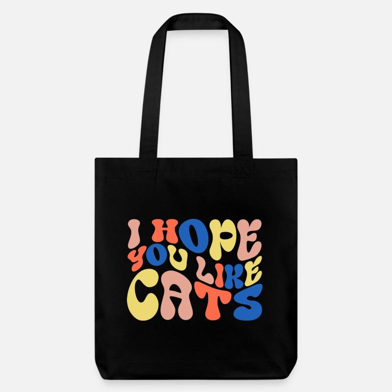 Ich hoffe, du magst Katzen - Stanley/Stella recycelter Heavyweight Stoffbeutel - Schwarz