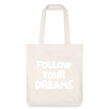 Suivez vos rêves - Tote bag épais recyclé Stanley/Stella - blanc cassé - Devant
