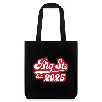 Big Sis Est 2025 - Stanley/Stella recycelter Heavyweight Stoffbeutel - Schwarz - Vorne