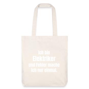 I'm an electrician – I make mistakes - Stanley/Stella Heavyweight Recycled Tote Bag - natural white - Front