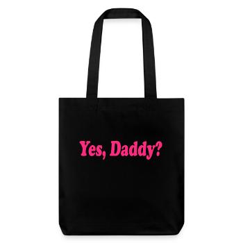 Yes daddy - Stanley/Stella recycelter Heavyweight Stoffbeutel - Schwarz - Vorne