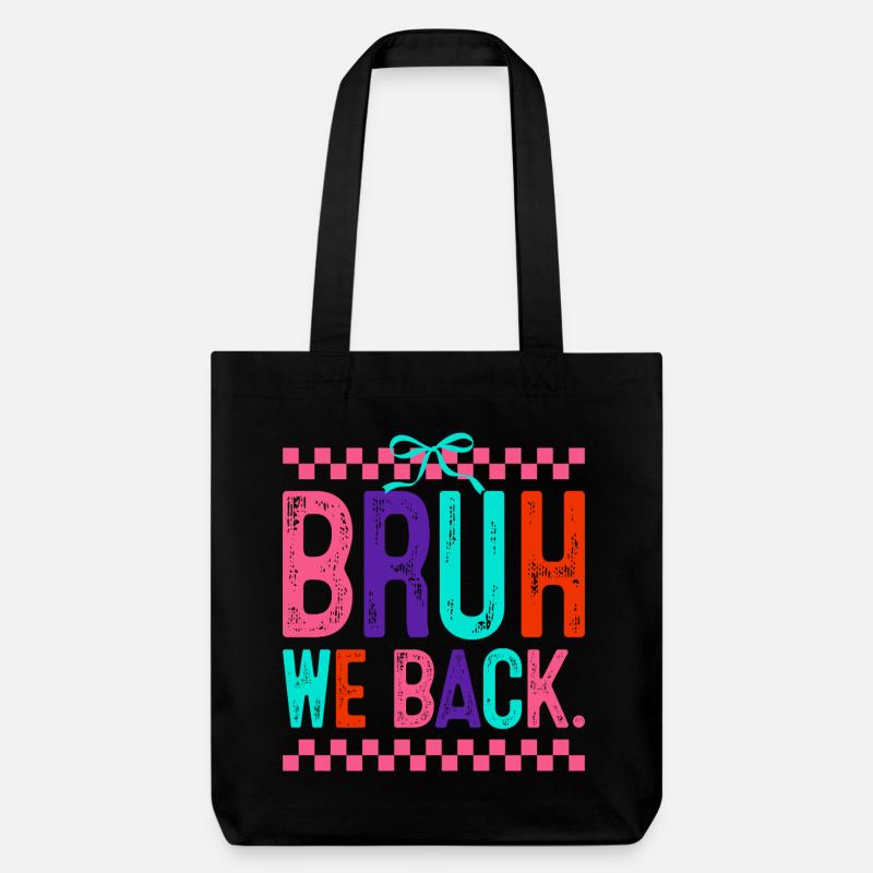 Bruh We Back Neon Pop - Stanley/Stella Heavyweight Recycled Tote Bag - black