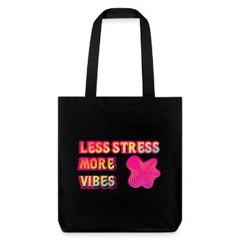 Weniger Stress, mehr Vibes, Neon-Psy. - Stanley/Stella recycelter Heavyweight Stoffbeutel - Schwarz - Vorne