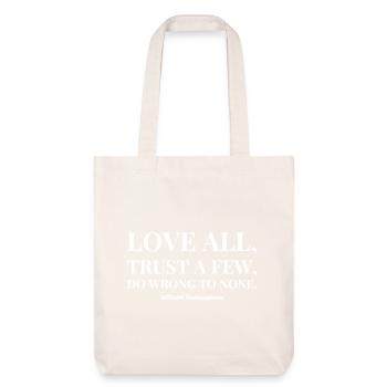 Shakespeare Love All Trust T Shirt Ein paar machen Unrecht - Stanley/Stella recycelter Heavyweight Stoffbeutel - Naturweiß - Vorne