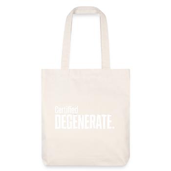 Certified Degenerate – Lustige Gen-Alpha-Memes - Stanley/Stella recycelter Heavyweight Stoffbeutel - Naturweiß - Vorne