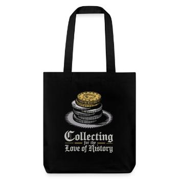 Numismatics: Collecting for the Love of History - Stanley/Stella Heavyweight Recycled Tote Bag - black - Front