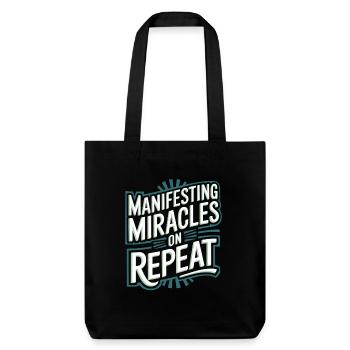 Manifester des miracles encore et encore Citation - Tote bag épais recyclé Stanley/Stella - noir - Devant