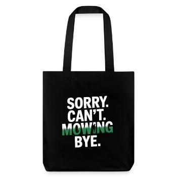Funny Lawn Mowing Saying - Stanley/Stella Heavyweight Recycled Tote Bag - black - Front