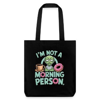 Je ne suis pas un extraterrestre du matin - Tote bag épais recyclé Stanley/Stella - noir - Devant