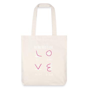 All You Need Is Love Mathe Nerd Lehrer Geschenk - Stanley/Stella recycelter Heavyweight Stoffbeutel - Naturweiß - Vorne