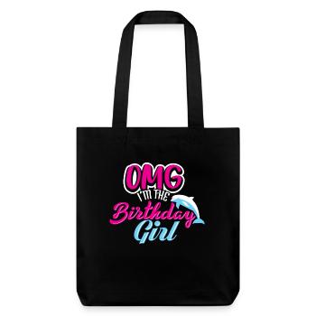 OMG I'm The Birthday Girl Dolphin T Shirt Gift - Stanley/Stella recycelter Heavyweight Stoffbeutel - Schwarz - Vorne