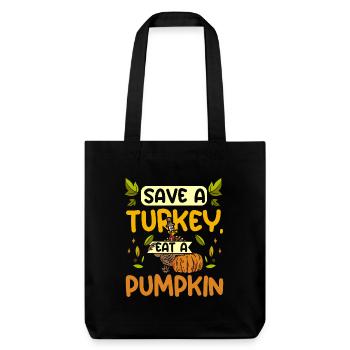 Save a turkey eat a pumpkin - Stanley/Stella Heavyweight Recycled Tote Bag - black - Front