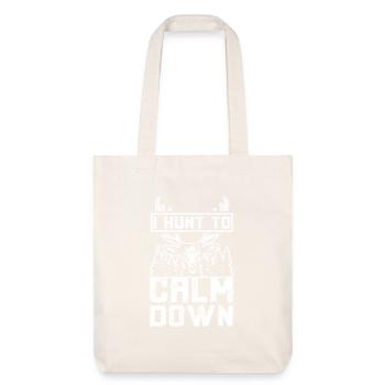 I Hunt deer to calm down - Stanley/Stella recycelter Heavyweight Stoffbeutel - Naturweiß - Vorne