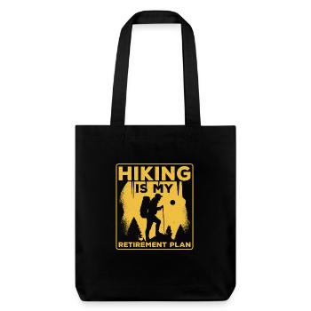 Hiking Is My Retirement Plan Hiker Mountain - Stanley/Stella recycelter Heavyweight Stoffbeutel - Schwarz - Vorne