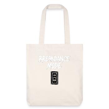 Breakdance Mode On Breakdance Breakdancing - Stanley/Stella Heavyweight Recycled Tote Bag - natural white - Front