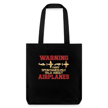 Warning: I'm talking about airplanes on the spur of the moment - Stanley/Stella Heavyweight Recycled Tote Bag - black - Front