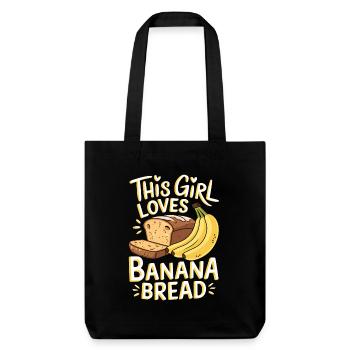 Bananenbrot Spruch Lustiges Bananenbrot Geschenk - Stanley/Stella recycelter Heavyweight Stoffbeutel - Schwarz - Vorne