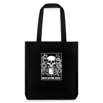 Death Before Decaf Coffee Lover Meme Skeleton Sarc - Stanley/Stella recycelter Heavyweight Stoffbeutel - Schwarz - Vorne