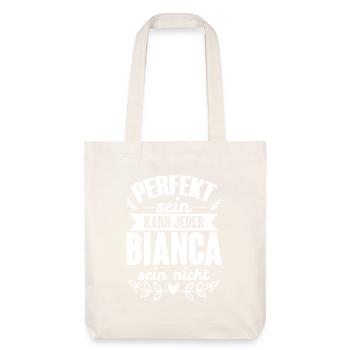 Bianca - Perfekt Sein Kann Jeder Bianca Nicht - Stanley/Stella recycelter Heavyweight Stoffbeutel - Naturweiß - Vorne