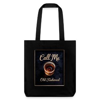 Call Me Old Fashioned Whiskey Funny - Stanley/Stella Heavyweight Recycled Tote Bag - black - Front