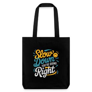 Calm down - you're doing the right thing - Stanley/Stella Heavyweight Recycled Tote Bag - black - Front